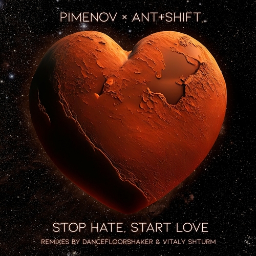 Pimenov & Ant+Shift - Stop Hate, Start Love (Remixes, Pt. 2) [SOVPI005]